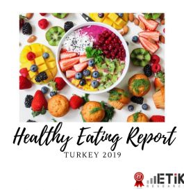 TURKEY HEALTHY EATING REPORT- 2019